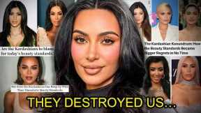 HOW THE KARDASHIAN'S DESTROYED BEAUTY…