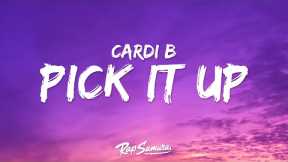 Cardi B - Pick It Up (Lyrics) ft. Selena Gomez