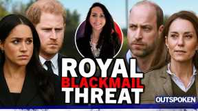 Blackmail threat! Deranged campaign to destroy William & Catherine to rehabilitate Harry & Meghan