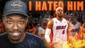 I Used to HATE LeBron James…