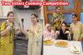 Ayesha Or Maryam Mein Hova Cooking