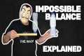 IMPOSSIBLE BALANCE | MAGIC TRICK