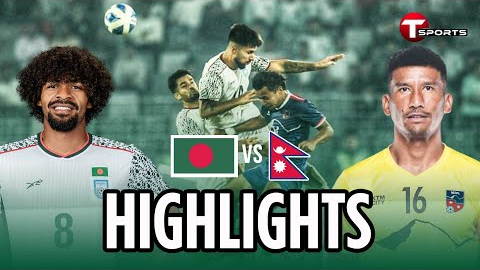 Highlights | Bangladesh vs Nepal | FIFA International Friendly Match 2025 | T Sports