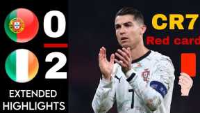 Portugal vs Ireland Highlights & All Goals • World Cup Qualifiers 2026 cristiano ronaldo Red card