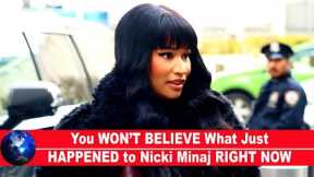 🔥You WON’T BELIEVE What Just HAPPENED to Nicki Minaj RIGHT NOW!!!