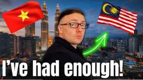 I left Vietnam for Malaysia... and here's the truth!