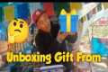 Unboxing Gift From Someone || thanks