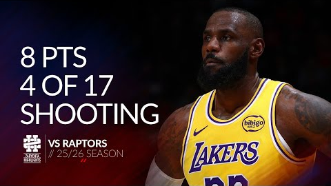 LeBron James 8 pts 4 of 17 shooting vs Raptors 2526 season