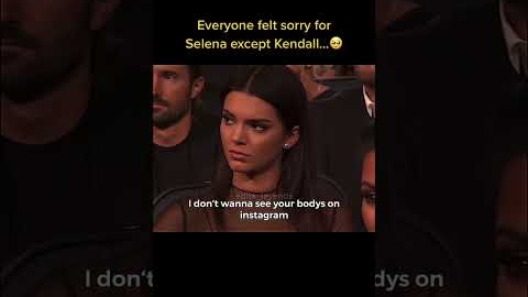 Everyone felt sorry for Selena except Kendall Jenner tiktok edits_leyends