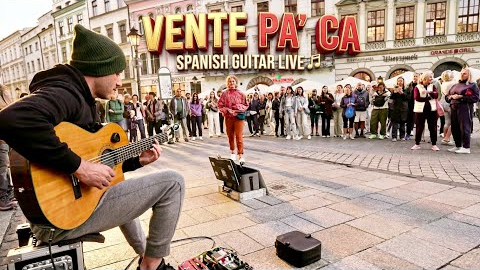 Vente Pa’ Ca | Spanish Guitar Street Performance That Surprised Everyone! 🔥
