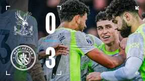 HIGHLIGHTS! Haaland and Foden help power City to a key victory | Crystal Palace 0-3 Man City