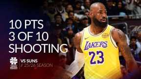 LeBron James 10 pts 3 asts vs Suns 25/26 season