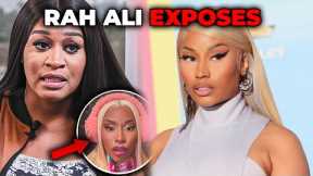 Rah Ali EXPOSES Nicki Minaj As A Bad Friend 😱