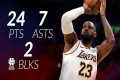 LeBron James 24 pts 7 asts 2 blks vs