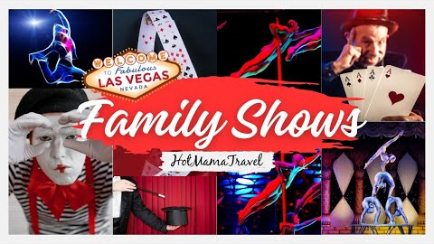 Best Family Shows in Las Vegas from a Las Vegas Family Travel Expert.