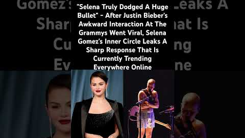 Selena Avoided Major Drama Moment#SelenaGomez #JustinBieber #Grammys #CelebrityNews #PopCulture
