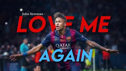 Neymar JR ► Love Me Again - John Newman • Skills & Goals 2014-15 | NIELDELRIO