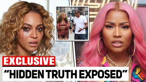Beyoncé in SHAMBLES As Nicki Minaj Reveals Hidden Truth (It Got UGLY!)