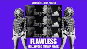 Beyoncé - Flawless Remix ft. Billy Porter (Hollywood Tramp Remix)