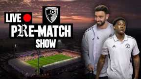 LIVE 🔴 | Bournemouth v Man Utd | Team Arrivals & Pre-Match Show
