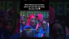 rihanna reunites with fan from her childhood #rihanna