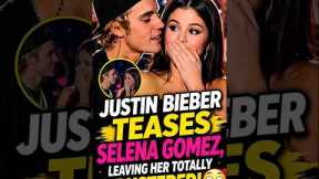 Justin Bieber Teases Selena Gomez, Leaving Her Totally Flustered!