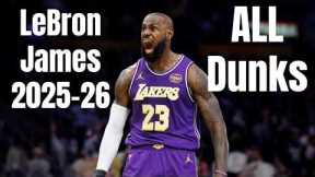 LeBron James 2025-26 All Dunks