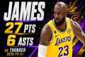 LeBron James 27 pts 6 asts vs Thunder 