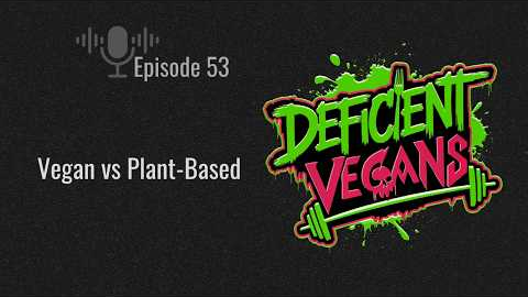 Vegan vs Plant-Based