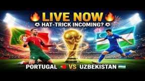 🔴 LIVE NOW! Cristiano Ronaldo's Portugal vs Uzbekistan | FIFA World Cup 2026 🏆 CR7 Masterclass 🇵🇹