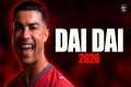 Cristiano Ronaldo 2026 ► ''DAI DAI''