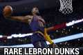 RARE LeBron Dunks You Forgot About