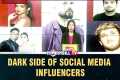 DARK SIDE OF SOCIAL MEDIA INFLUENCERS