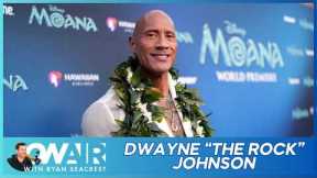 Dwayne The Rock Johnson Shares How Emotional Song Your Dad Was Rewritten | On Air/ Ryan Seacrest